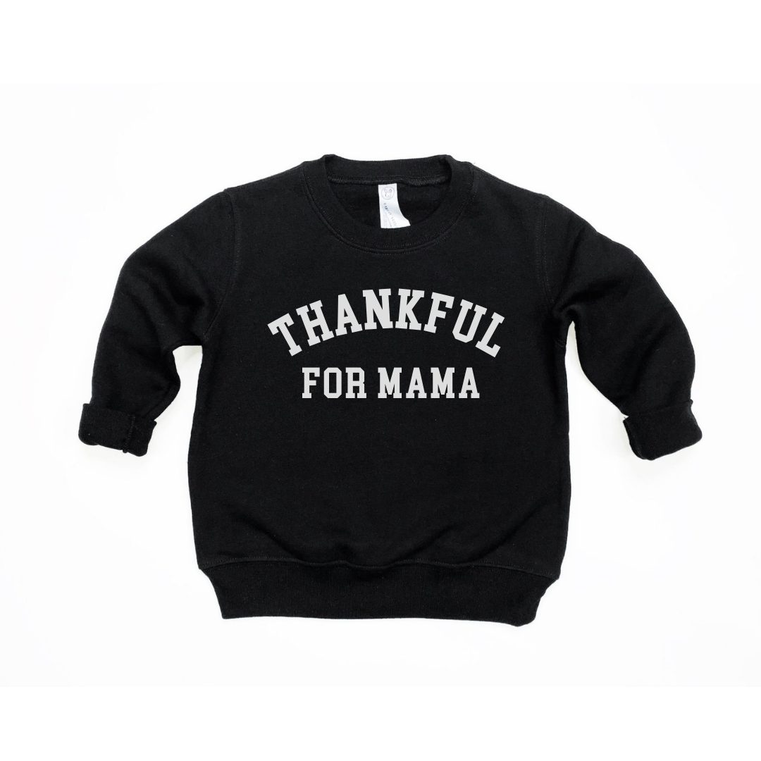 Thankful for Mama Varsity Pullover