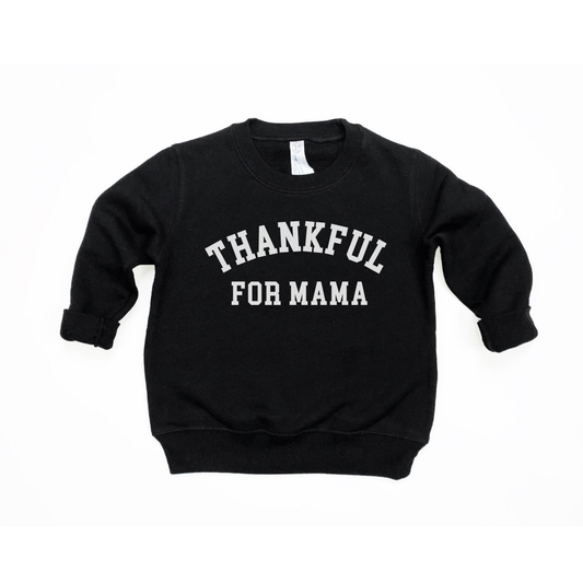 Thankful for Mama Varsity Pullover