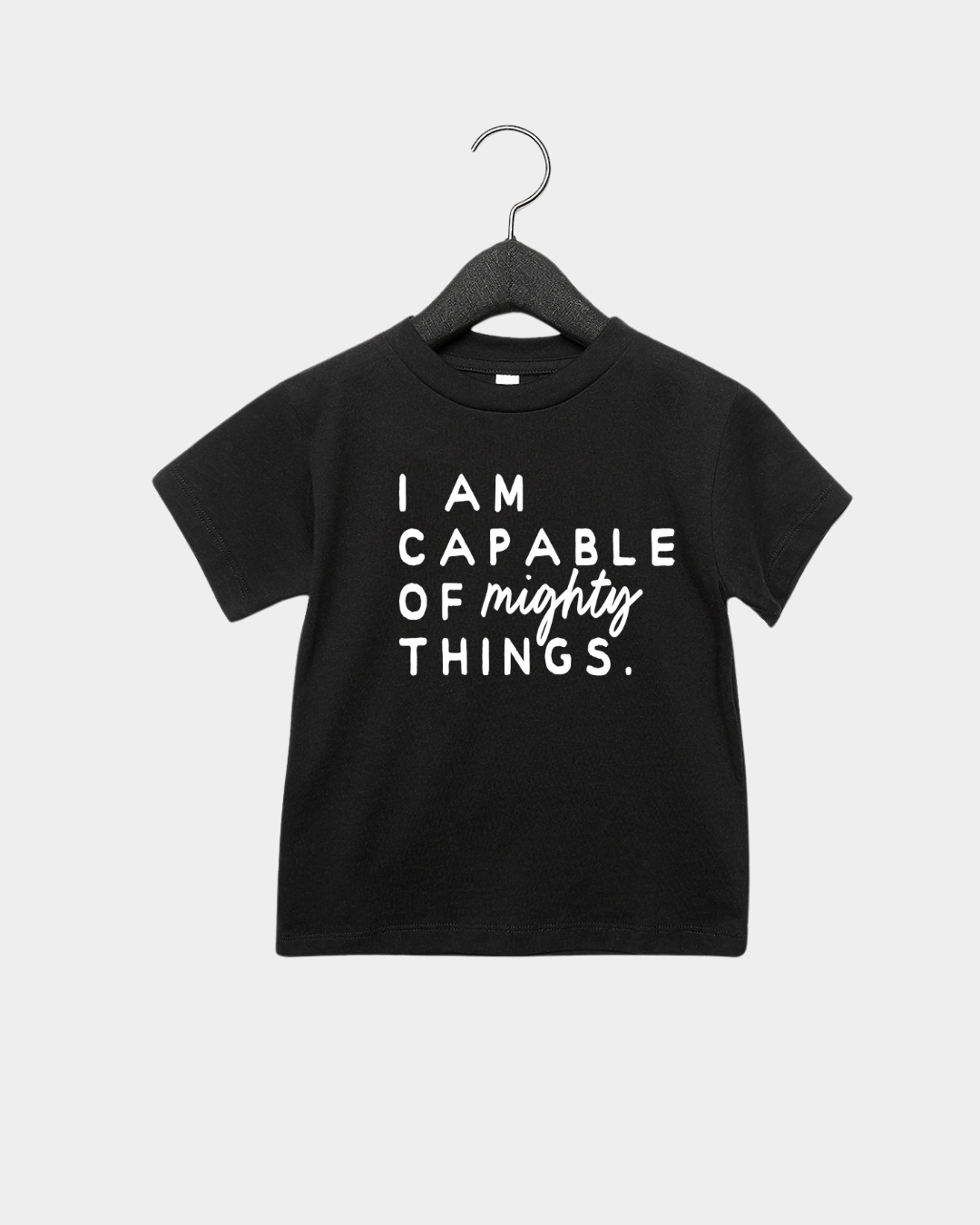 I am Capable of Mighty Things Kids Tee