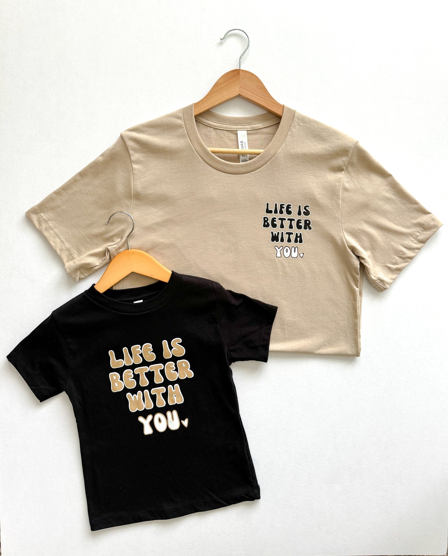 Life's Better | Adult