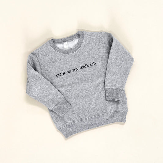 Put It On My Dad's Tab Embroidered Sweatshirt