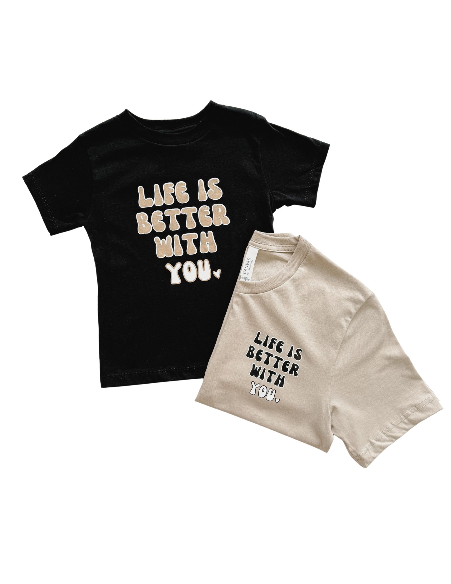 Life's Better | Adult