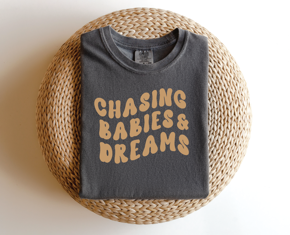 Chasing Babies & Dreams - THE ORIGINAL