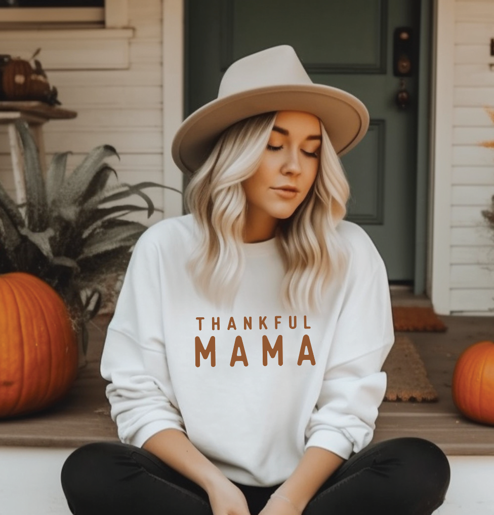Thankful Mama Pullover October Sweatshirt of the Month