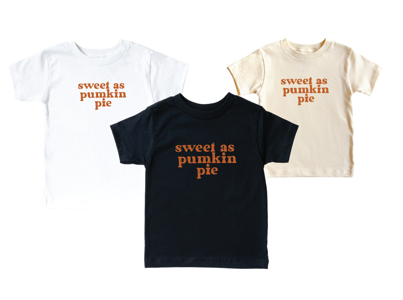 Sweet as Pumpkin Pie Tee