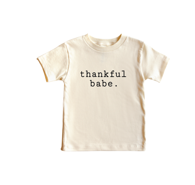 thankful babe. tee