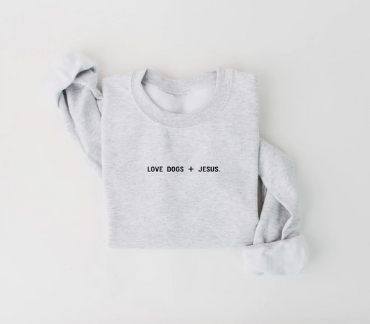 Love Dogs + Jesus Minimal Pullover