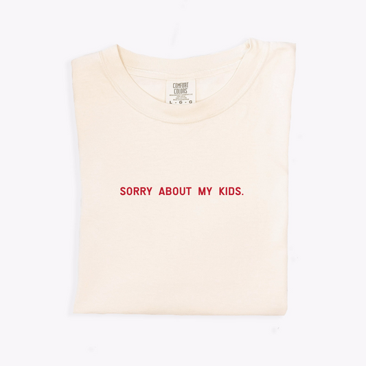 Sorry About My Kids Minimal Tee