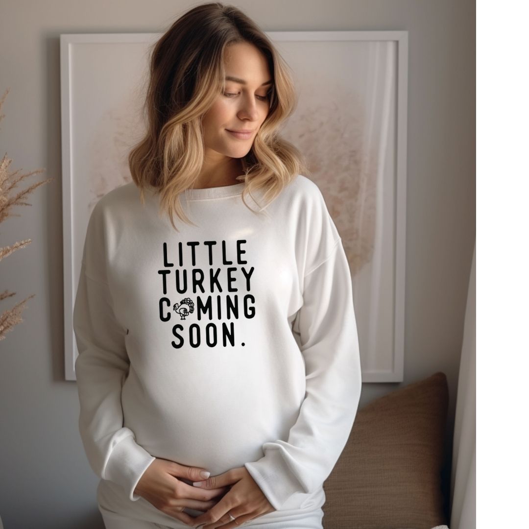 Little Turkey Coming Soon Pullover