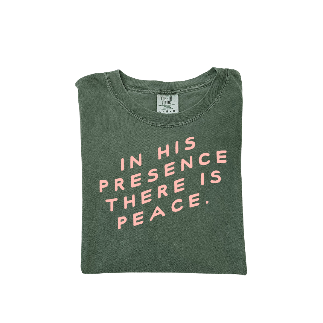 In His Presence, There Is Peace Tee 🌿