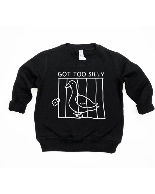 Got Too Silly Kids Tee or Sweatshirt