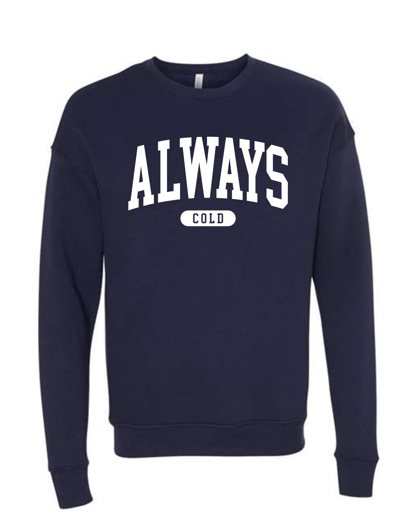 Always Cold Pullover