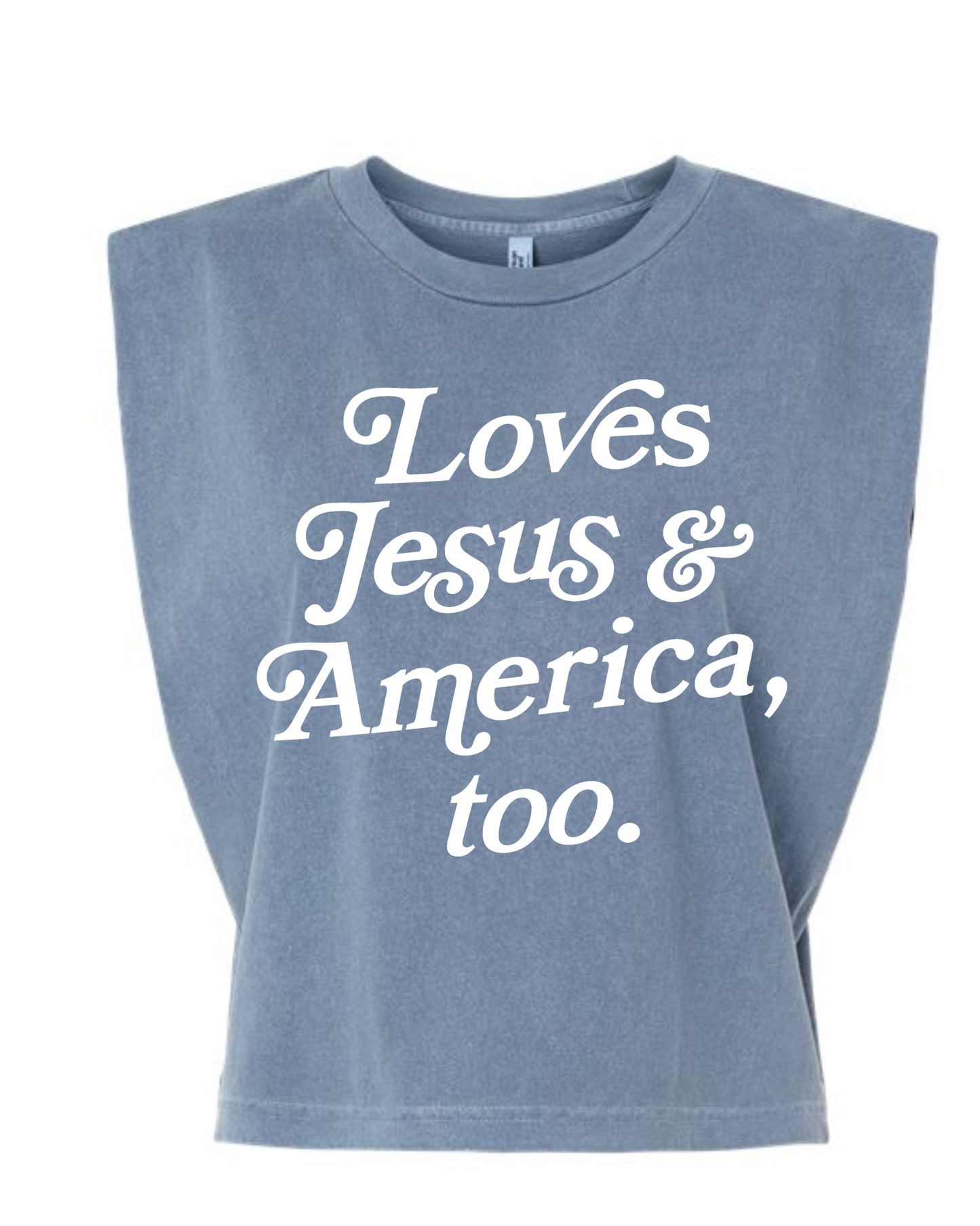 Loves Jesus + America, Too Muscle Tank
