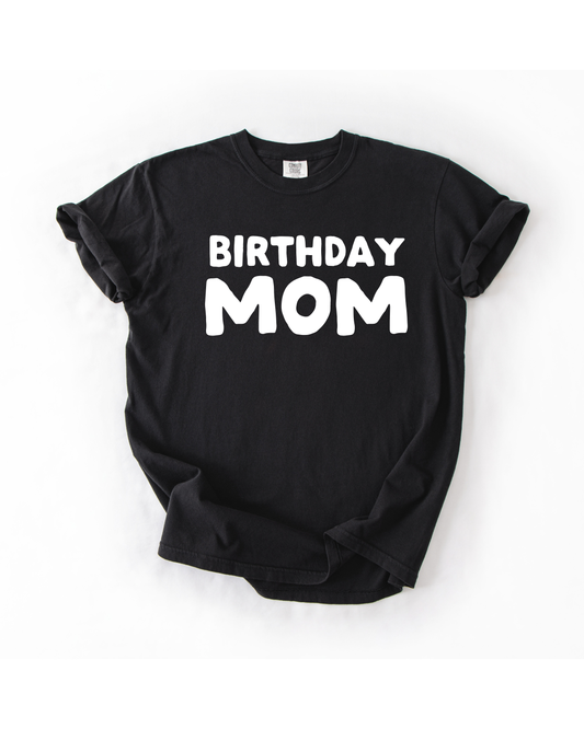 Birthday Mom Tee