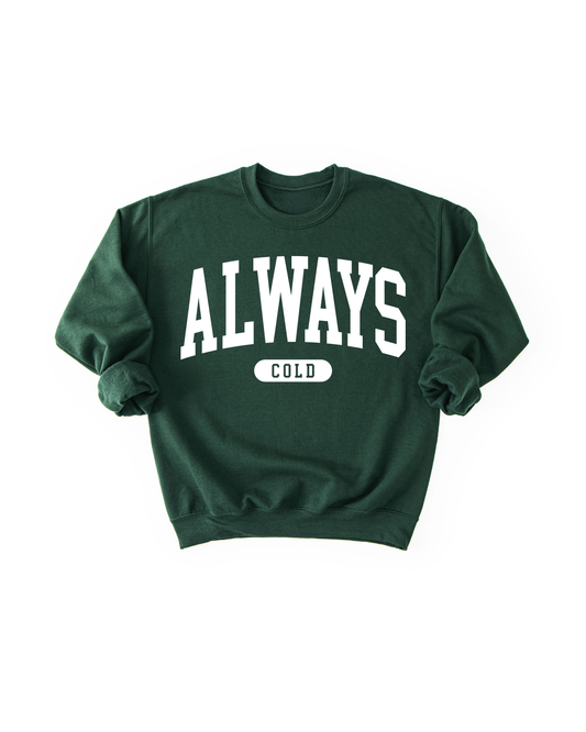 Always Cold Pullover