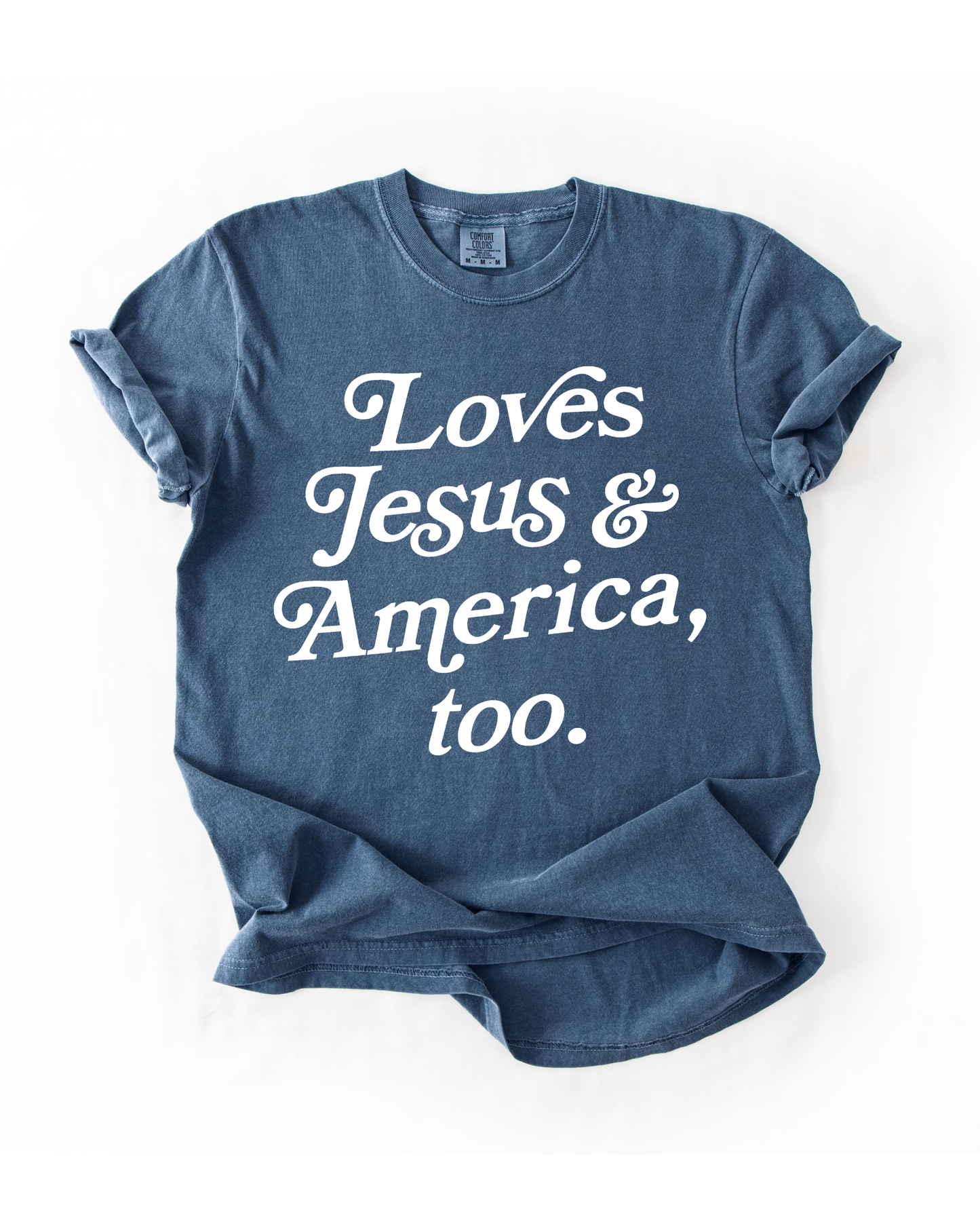 Loves Jesus + America, Too Tee - New!