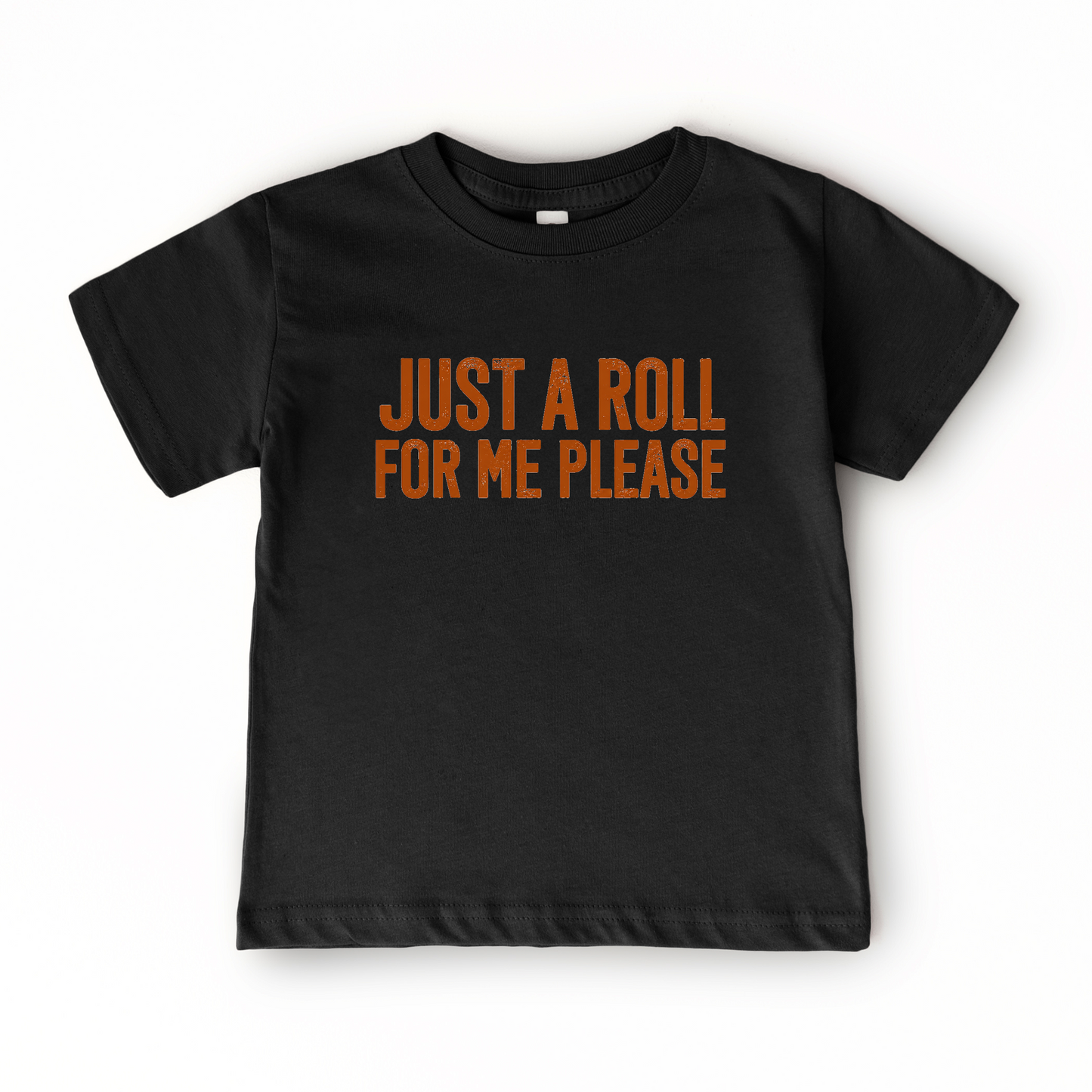 Just a Roll