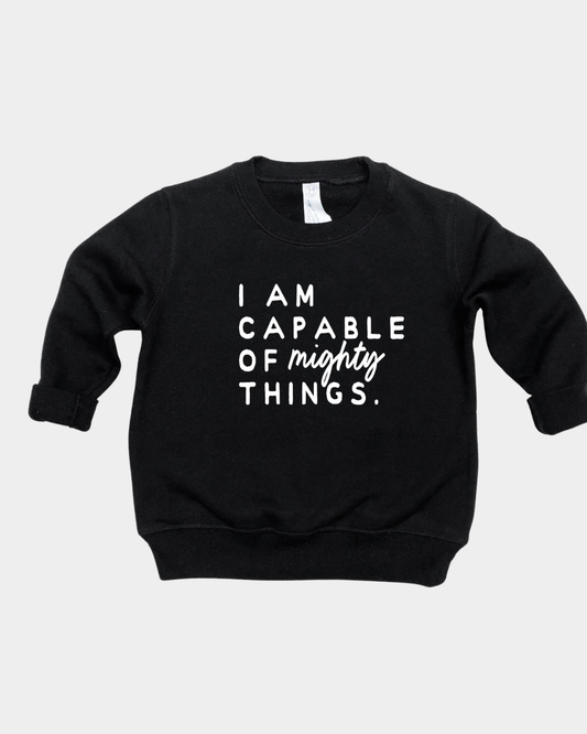 I am Capable of Might Things Kids Pullover