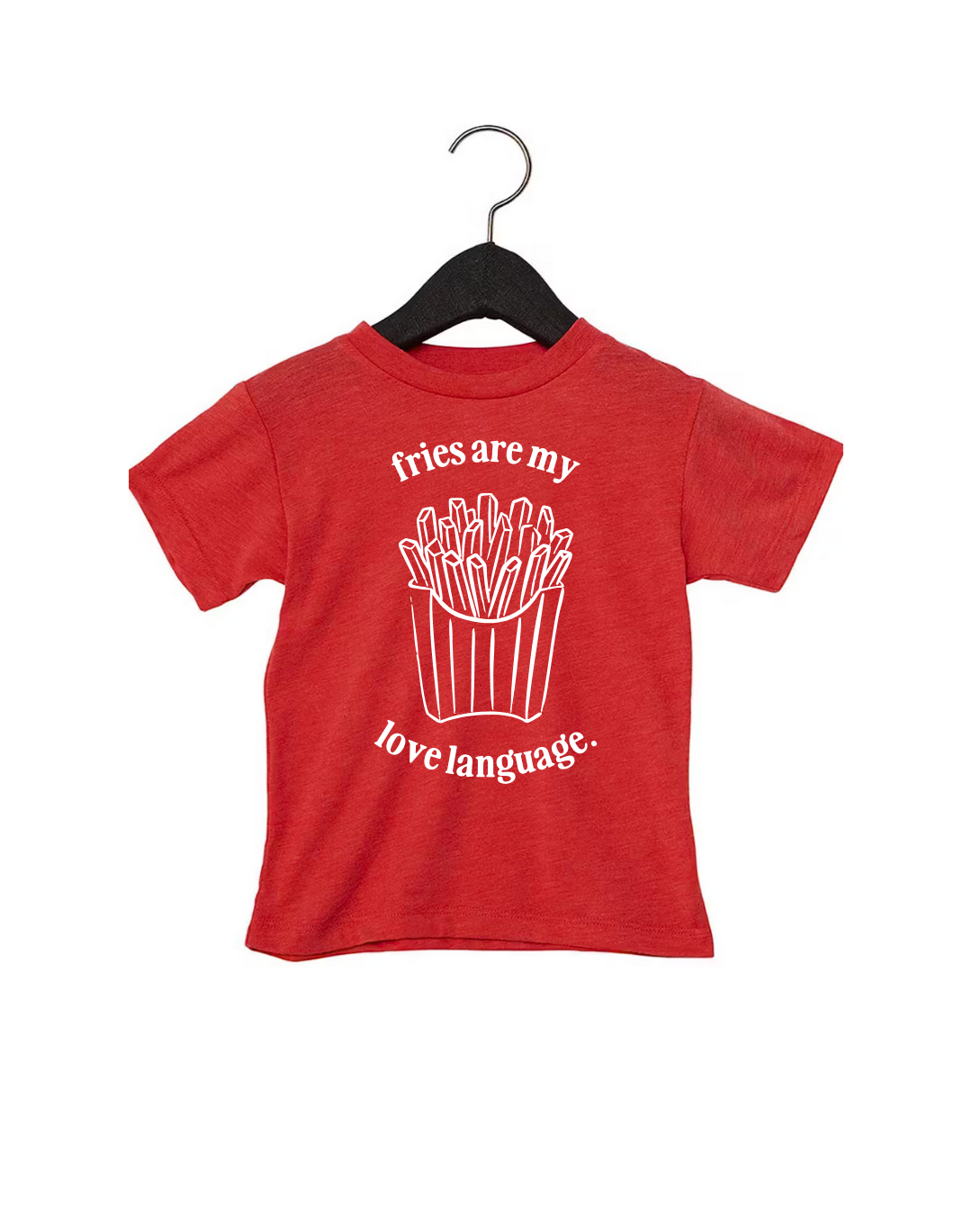Fries Are My Love Language Tee or Pullover