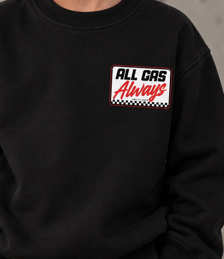 ALL GAS ALWAYS • CREWNECK