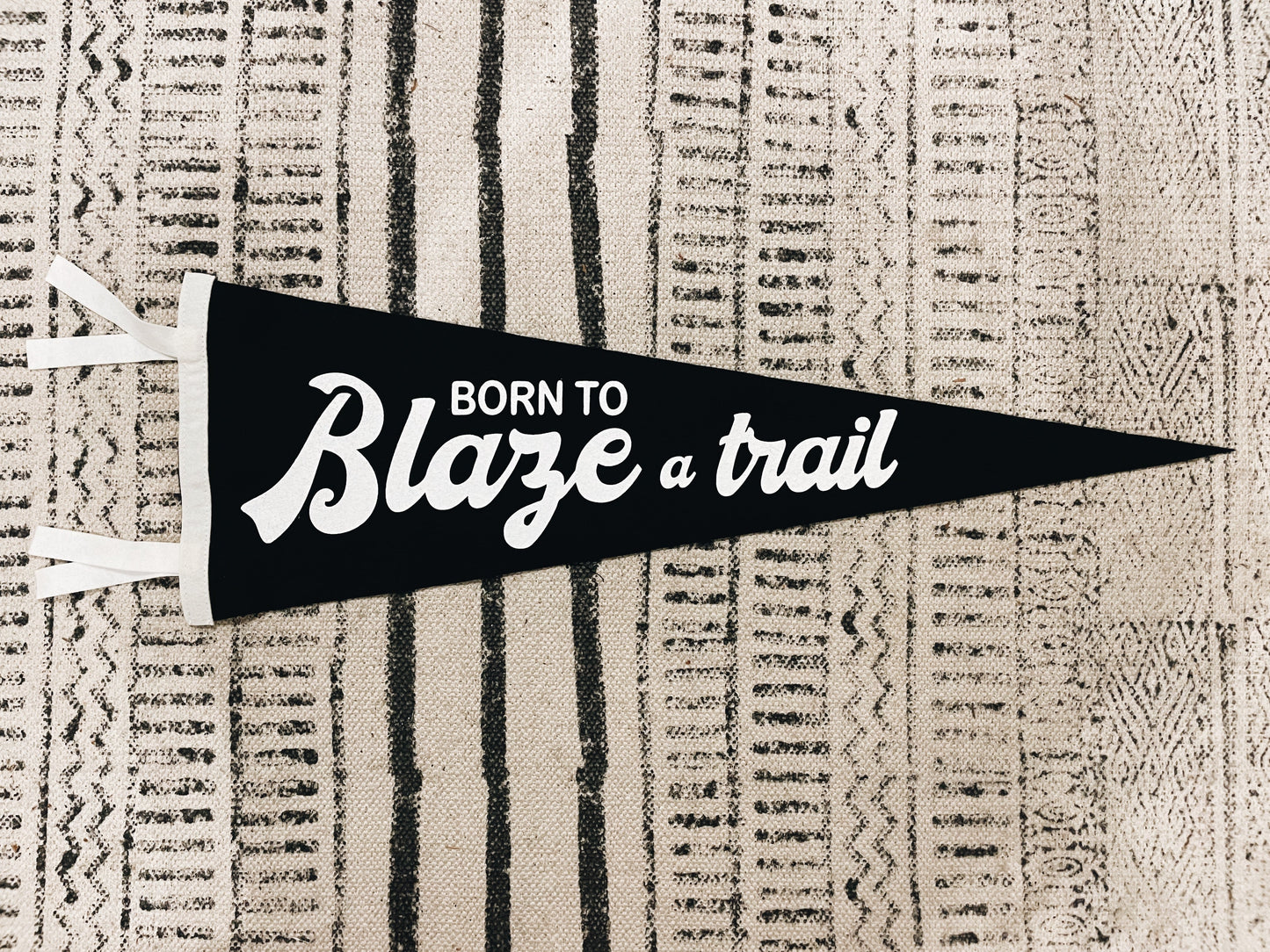 Signature Pennant Banner "Born To Blaze a Trail"