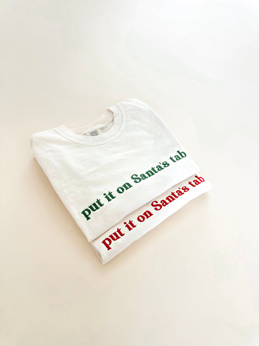 Put It On Santa's Tab Tee