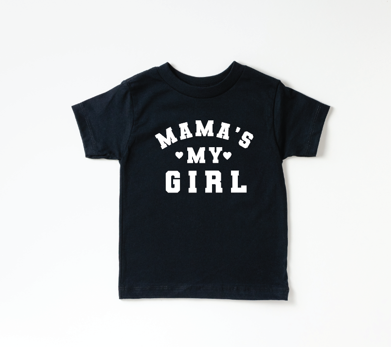 Mama's My Girl Tee