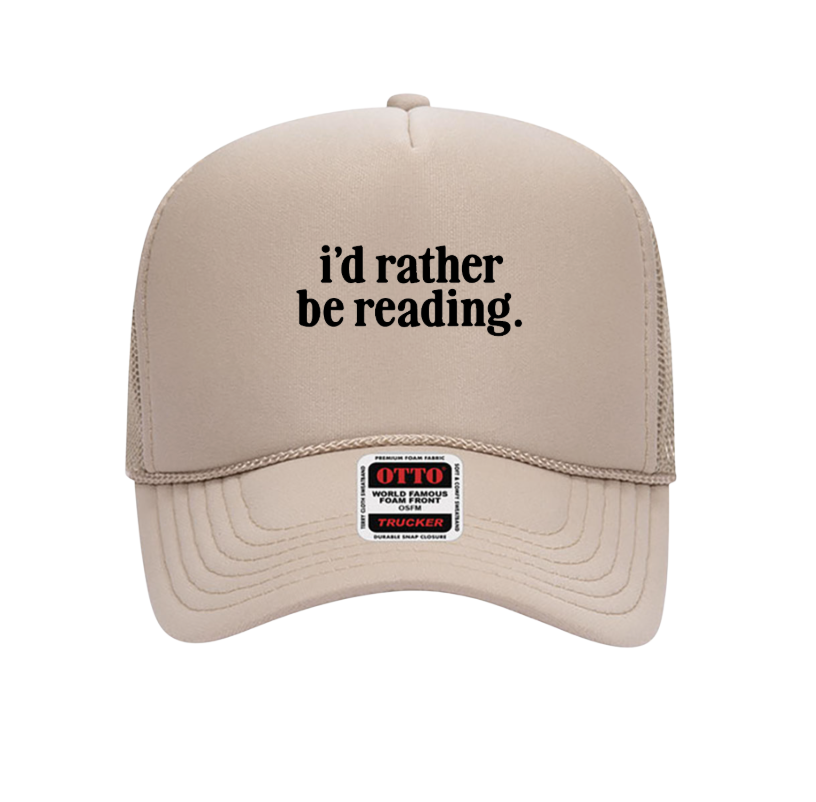 I'd Rather Be Reading Trucker Hat