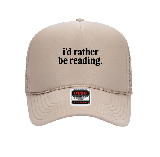 I'd Rather Be Reading Trucker Hat