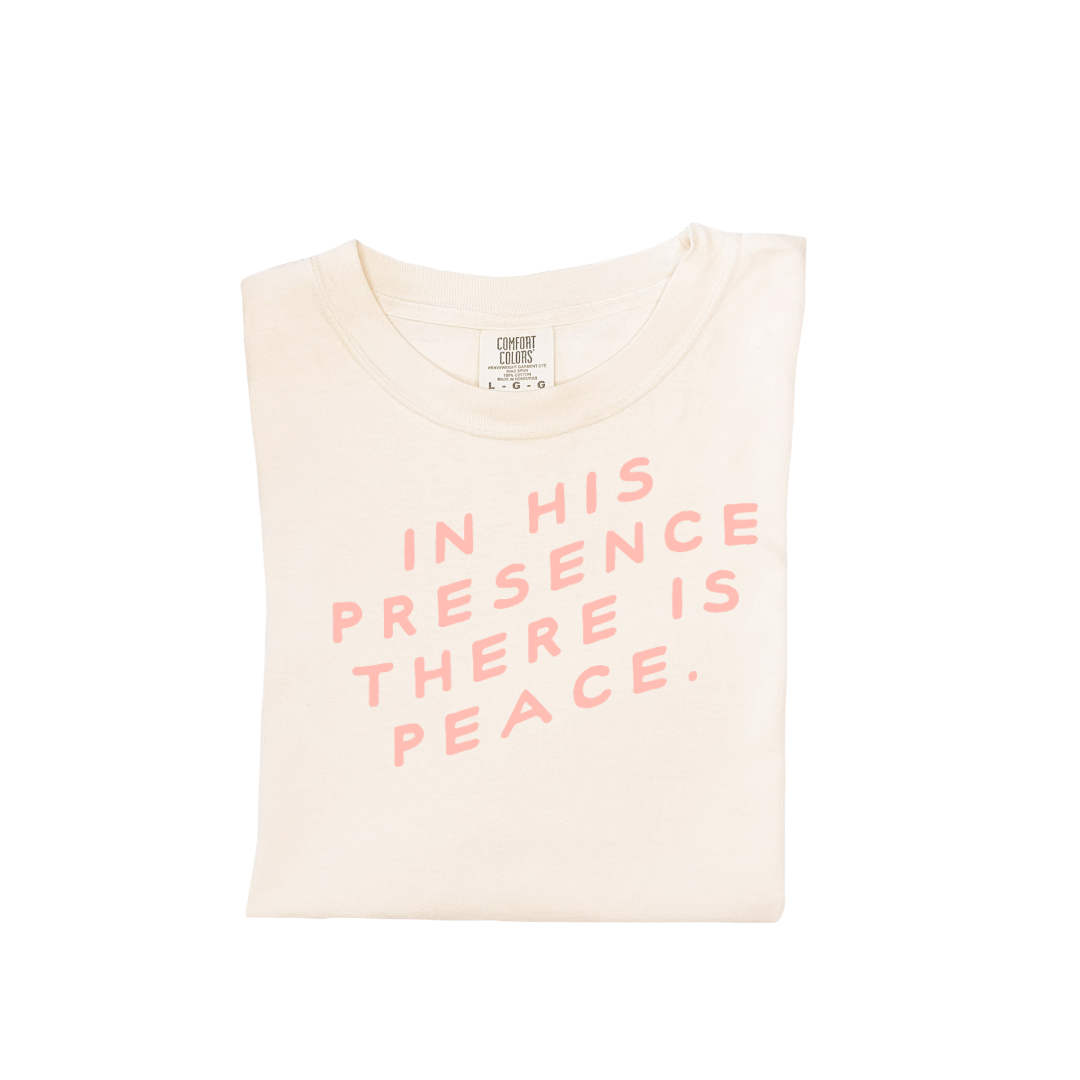 In His Presence, There Is Peace Tee 🌿
