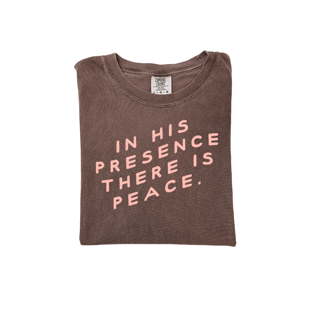 In His Presence, There Is Peace Tee 🌿