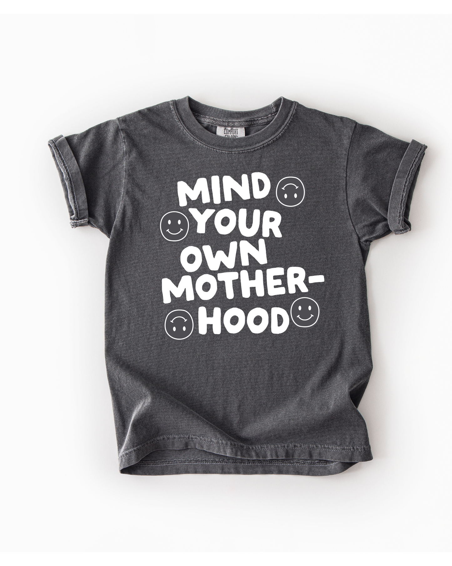 Mind Your Own Motherhood Tee - NEW
